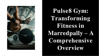 pulse8-gym-transforming-fitness-in-marredpally-a-comprehensive-overview