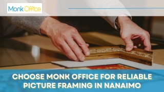 Choose Monk Office for Reliable Picture Framing in Nanaimo