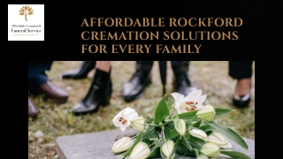 Affordable Rockford Cremation Solutions for Every Family