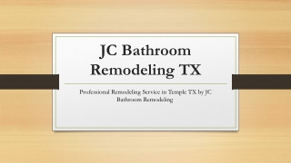 Professional Remodeling Service in Temple TX by JC Bathroom Remodeling