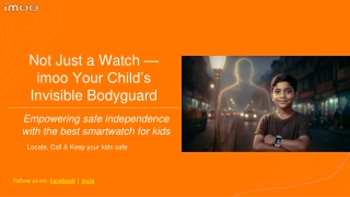imoo WatchPhone – The Invisible Bodyguard for Your Kid