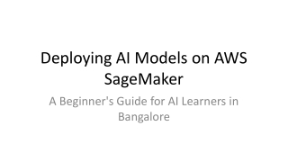 Deploying AI Models on AWS SageMaker_PPT_Bangalore_07_08