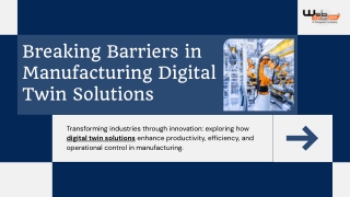 Breaking Barriers in Manufacturing Digital Twin Solutions