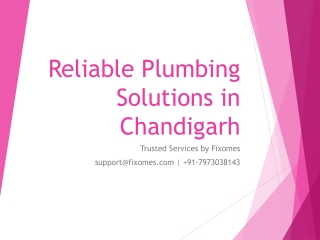 Reliable Plumbing Solutions in Chandigarh, Mohali & Panchkula by Fixomes