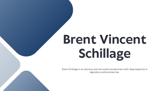 What Makes Brent Schillage a Legal Industry Influencer?