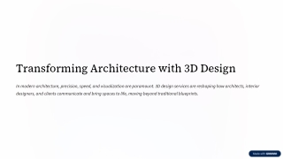 Why 3D Design Services Are Essential in Modern Architecture