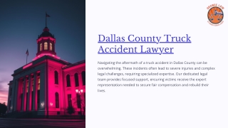 Dallas-County-Truck-Accident-Lawyer (1).pptx