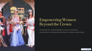 How Haut Monde Mrs. India Worldwide Empowers Women Beyond the Crown