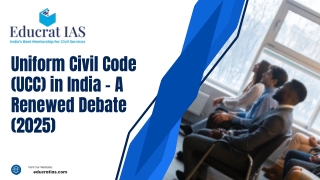 Uniform Civil Code (UCC) in India – A Renewed Debate (2025)
