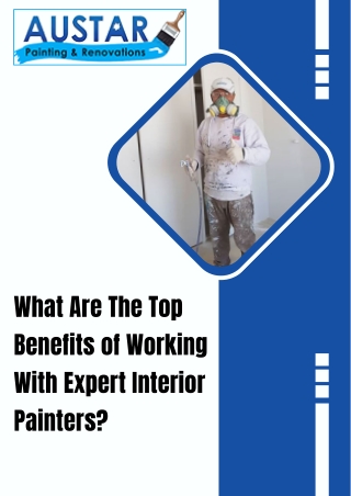 What Are The Top Benefits of Working With Expert Interior Painters