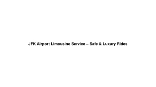 Luxury JFK Airport Limousine Service – Book Your Ride Today