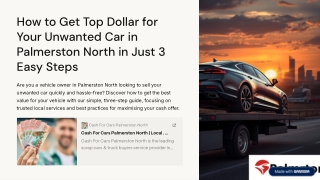 How to Get Top Dollar for Your Unwanted Car in Palmerston north in Just 3 Easy