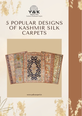 5 Popular Designs of Kashmir Silk Handmade Carpets