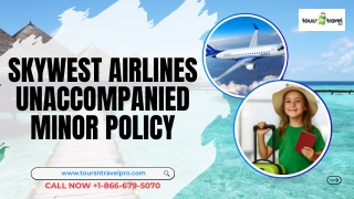 SkyWest Airlines Unaccompanied Minor Policy