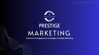 Customer Re Engagement Campaigns | Prestige Marketing