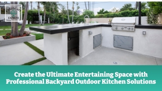 Create the Ultimate Entertaining Space with Professional Backyard Outdoor Kitchen Solutions