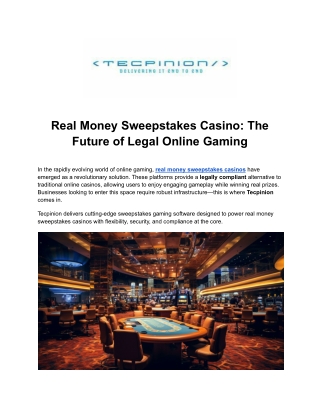 Real Money Sweepstakes Casino_ The Future of Legal Online Gaming
