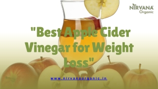 Buy Best Apple Cider Vinegar for Weight Loss- Nirvana Organic