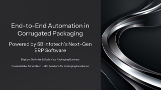 End-to-End Automation in Corrugated Packaging – Powered by SB Infotech’s Next-Ge