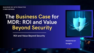The Business Case for MDR ROI and Value Beyond Security