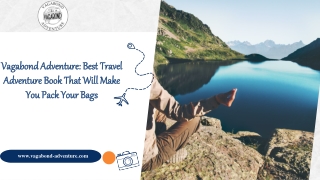 Vagabond Adventure Best Travel Adventure Book That Will Make You Pack Your Bags