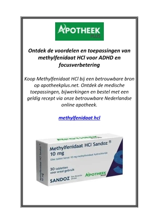 Ontdek de voordelen en toepassingen van methylfenidaat HCl voor ADHD en focusver