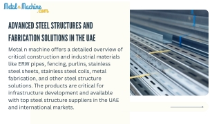 Advanced Steel Structures and Fabrication Solutions in the UAE