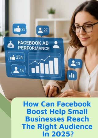 How Can Facebook Boost Help Small Businesses Reach the Right Audience in 2025?