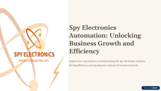 Spy-Electronics-Automation-Unlocking-Business-Growth-and-Efficiency