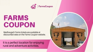 Grab Discounted Entry ticket madhavgarh farms