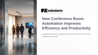 How Conference Room Automation Improves Efficiency and Productivity