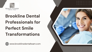 Brookline’s Choice for Natural, Long-Lasting Smile Enhancements