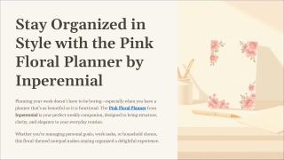 Stay Organized in Style with the Pink Floral Planner by Inperennial