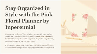 Stay Organized in Style with the Pink Floral Planner by Inperennial