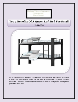 Top 5 Benefits Of A Queen Loft Bed For Small Rooms