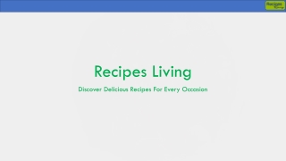 Recipes Living PPT 1