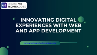 Innovating Digital Experiences with Web and App Development