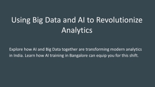 Using Big Data and AI to Revolutionize Analytics