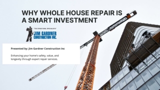 Why Whole House Repair Is a Smart Investment(1)