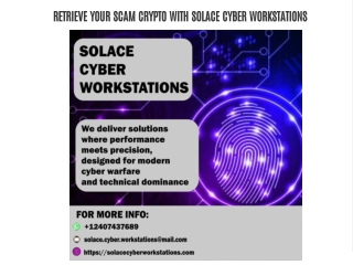 RETRIEVE YOUR SCAM CRYPTO WITH SOLACE CYBER WORKSTATIONS