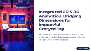 Integrated-2D-and-3D-Animation-Bridging-Dimensions-for-Impactful-Storytelling