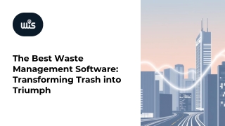 The Best Waste Management Software Transforming Trash into Triumph