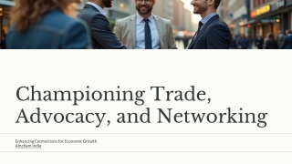 Championing Trade, Advocacy, and Networking