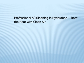 Professional AC Cleaning in Hyderabad – Beat the Heat with Clean Air
