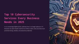 Top 10 Cybersecurity Services Every Business Needs in 2025