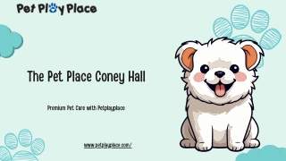 The Pet Place Coney Hall