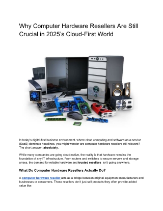 Why Computer Hardware Resellers Are Still Crucial in 2025’s Cloud-First World