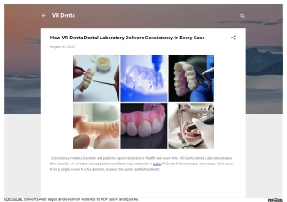 How VR Denta Dental Laboratory Delivers Consistency in Every Case