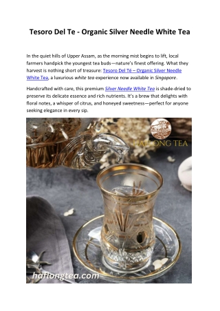 Tesoro Del Te – Organic Silver Needle White Tea