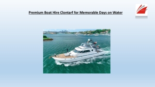 Premium Boat Hire Clontarf for Memorable Days on Water